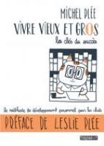 Vivre vieux et gros : les clés du succès, bd chez Delcourt de Plée