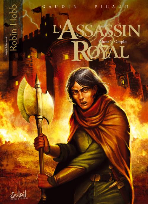 L'assassin royal T5 : Complot (0), bd chez Soleil de Gaudin, Picaud, Alquier