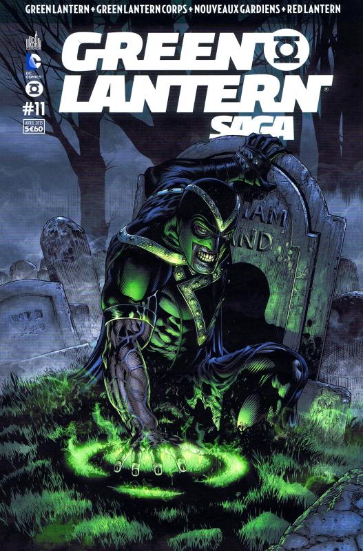 Green Lantern Saga T11, comics chez Urban Comics de Johns, Milligan,  Tomasi, Bedard, Sepulveda, Kirkham, Mahnke, Pasarin, Eltaeb, Beredo,  Ruffino, Aviña