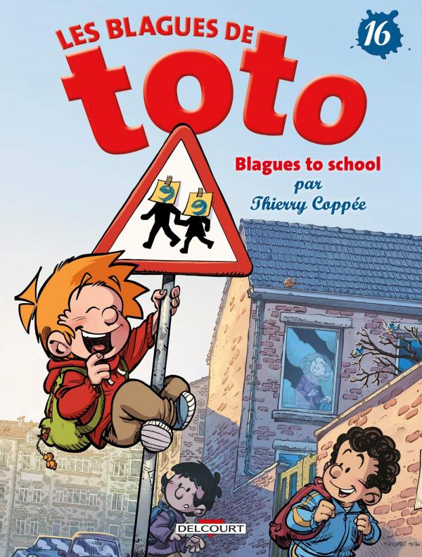 Les Blagues De Toto T16 Blagues To School 0 Bd Chez Delcourt De