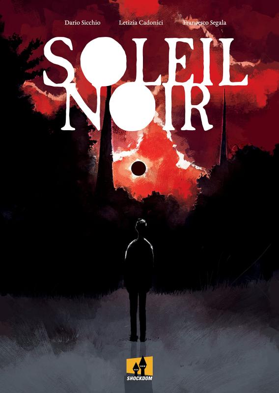 Soleil noir, bd chez Shockdom de Sicchio, Cardonici, Segala