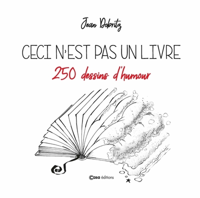 Ceci n'est pas un livre : 250 dessins d'humour (0), bd chez Casa