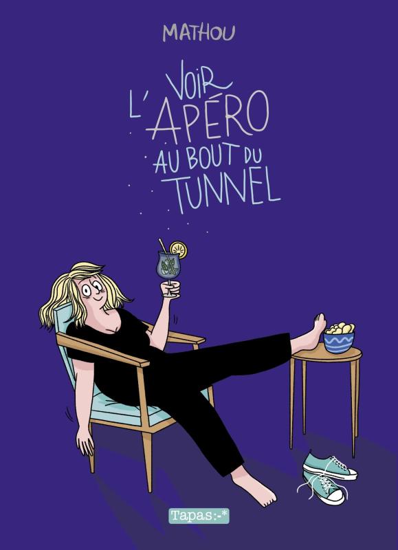 Voir l'apéro au bout du tunnel, bd chez Delcourt de Mathou